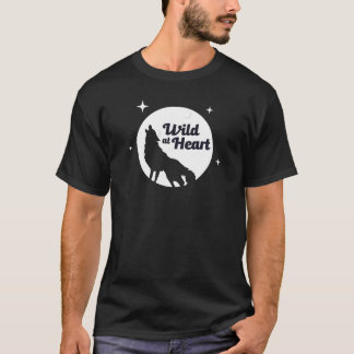 Wild im Herzen Wölfe heulen T-Shirt