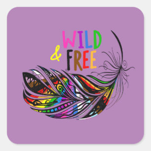 Wild & kostenlos - LGBTQ+ Diversity Rainbow Quadratischer Aufkleber