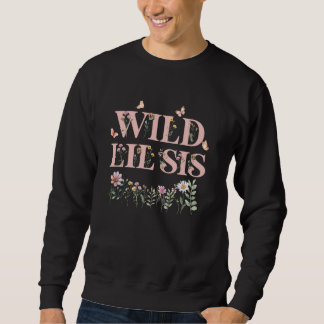 Wild Lil Sis Wildblume Aquarell Floral 1st Birt Sweatshirt