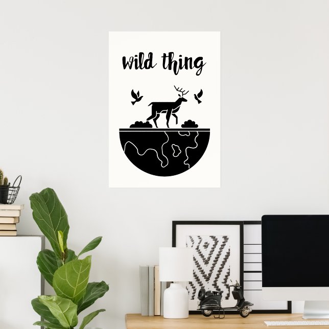 Wild Thing Poster (Heimbüro)