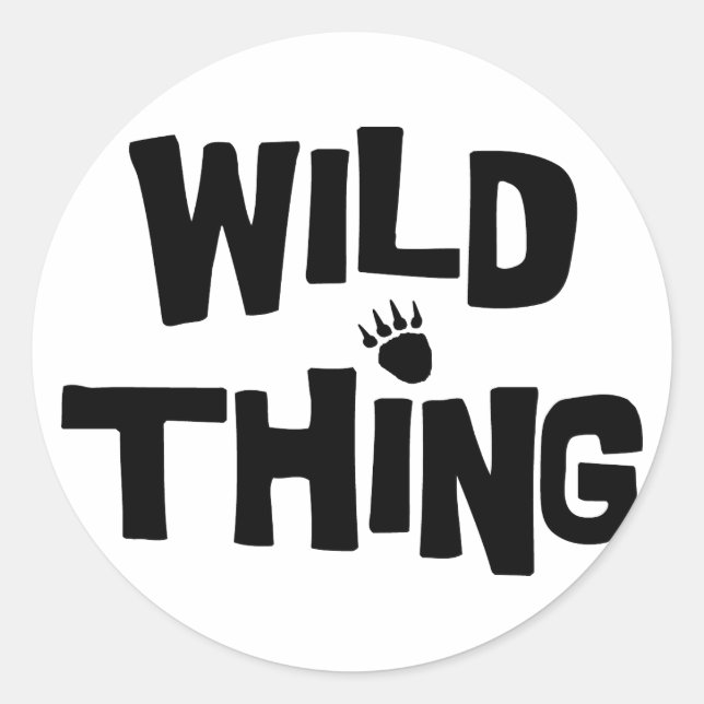 Wild Thing Runder Aufkleber (Vorderseite)