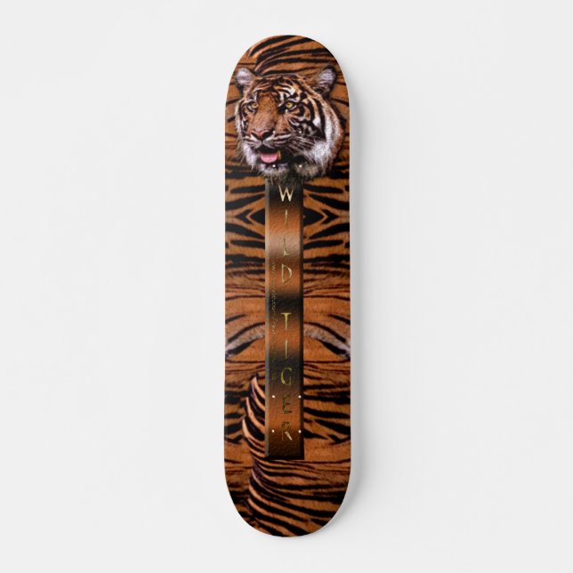 WILD TIGER! Skateboard (Vorne)