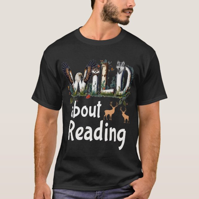 Wild über das Lesen von Büchern für Zootiere T-Shirt (Vorderseite)