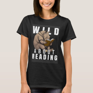 Wild über das Lesen von Liebe Books Nerd Bookworm  T-Shirt