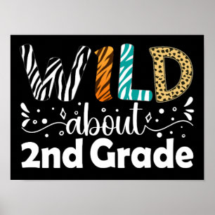 Wild über die 2. Grade Funny Second Grade School Poster