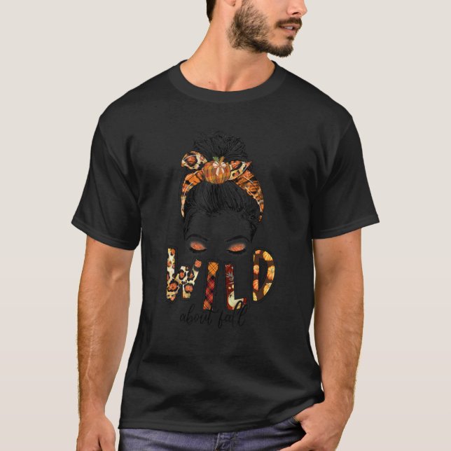 Wild über Fall Messy Bun Frauen Leopard Fall T-Shirt (Vorderseite)