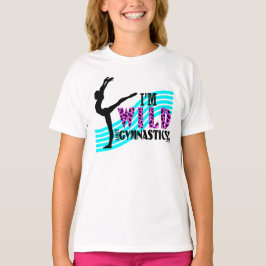 Wild über Gymnastik T-Shirt