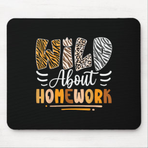 Wild über Hausaufgaben sarkastisch zurück zum Spaß Mousepad