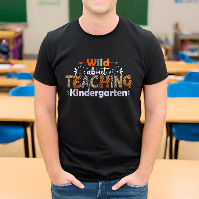 Wild über Kindergarten Lehrer T-Shirt (Von Creator hochgeladen)