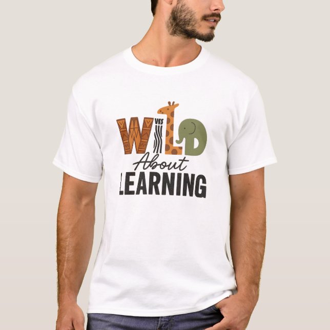 Wild über Tiertag lernen T-Shirt (Vorderseite)