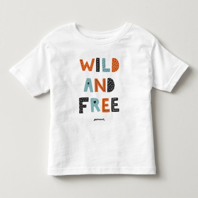 Wild und frei | Doodle Letters Kleinkind T-shirt (Vorderseite)