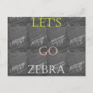 Wild und Frei, Lass uns gehen!: Eine Zebras Reise Postkarte