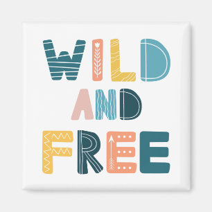 Wild und frei magnet