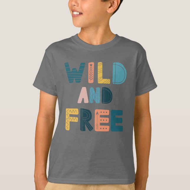 Wild und frei T-Shirt (Vorderseite)