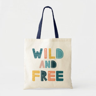 Wild und frei tragetasche