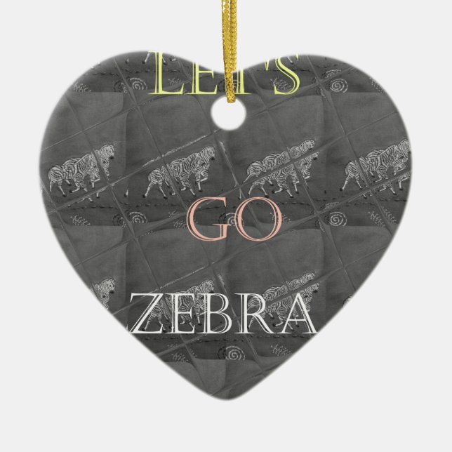 Wild und kostenlos Let's Go!: Eine Zebras Reise Keramikornament (Vorne)
