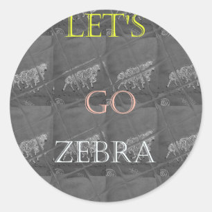Wild und kostenlos Let's Go!: Eine Zebras Reise Runder Aufkleber