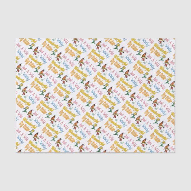 Wild Wacky Wunderbare Big Sister Geschenke Seidenpapier (Vorderseite)