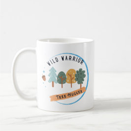 Wild Warrior Tree Hugger Kaffeetasse