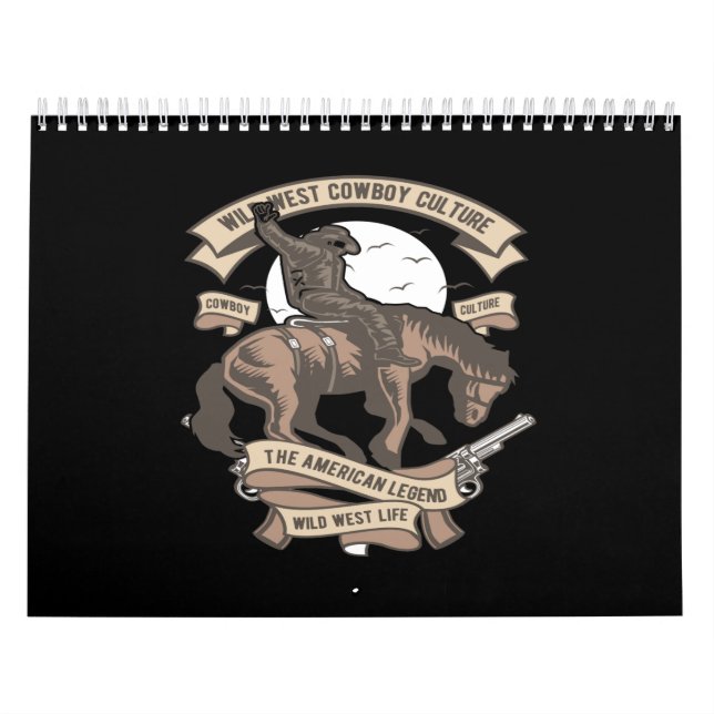 Wild West Cowboy Kultur the American Legend Kalender (Titelbild)
