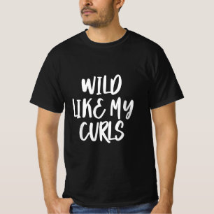 Wild wie meine Curls T-Shirt