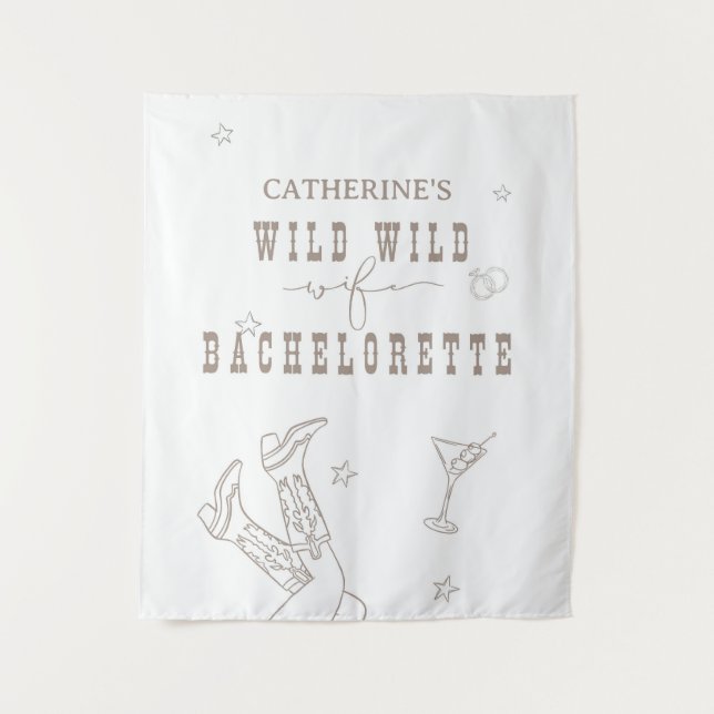Wild Wild Ehefrau Bachelorette Tapestysign Wandteppich (Vorderseite)