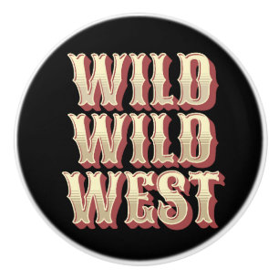 Wild Wild West Keramikknauf