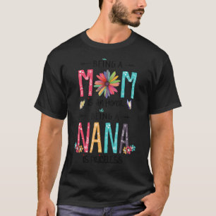 Wildblume eine Mama zu sein ist eine Ehre, ein Nan T-Shirt