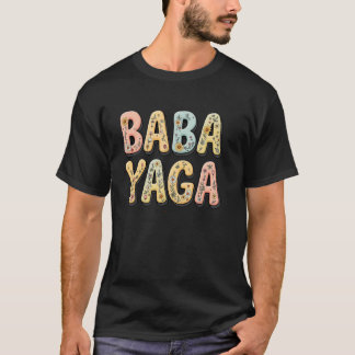 Wildblumen Baba Yaga Floral Muttertag Baba Yag T-Shirt