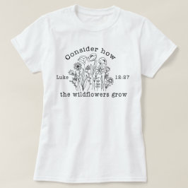 Wildblumen Christliche Bibelverse-Schrift T-Shirt