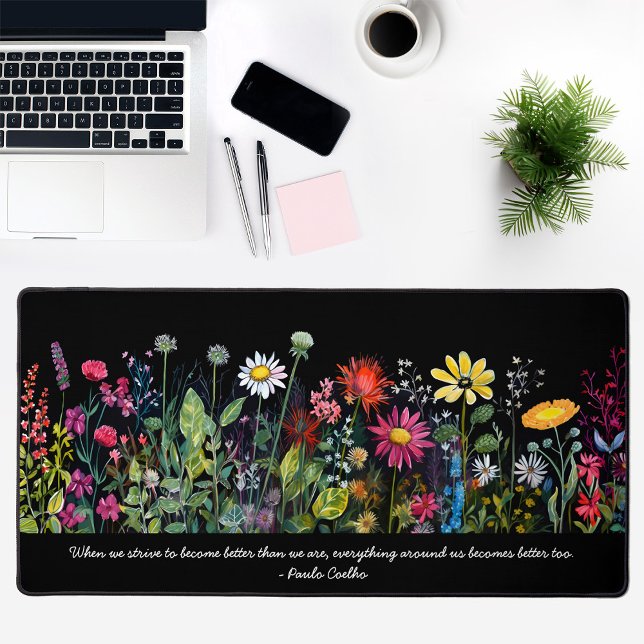 Wildblumen für schwarze Wasserfarben Quotes Schrei Schreibtischunterlage (Black Watercolor Wildflowers Quotes Desk Mat)