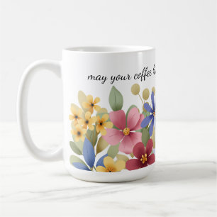Wildblumen, Kaffee Zitat, Whimsical Floral Kaffeetasse