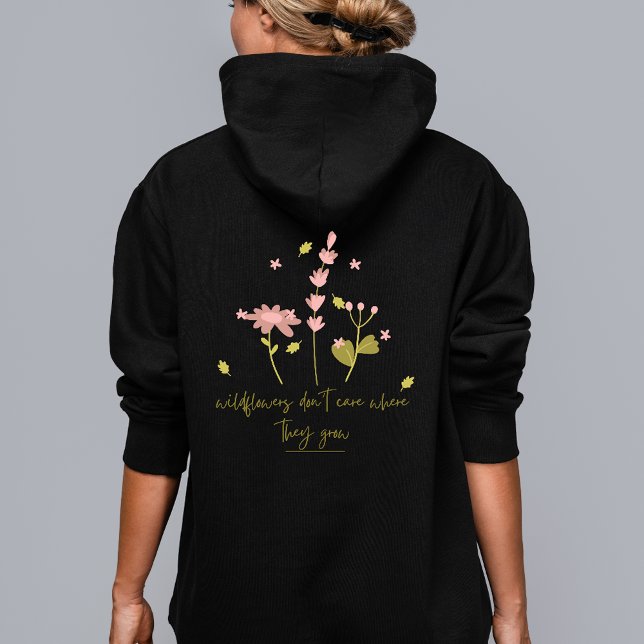 Wildblumen kümmern sich nicht darum, wo sie heimis hoodie (Von Creator hochgeladen)