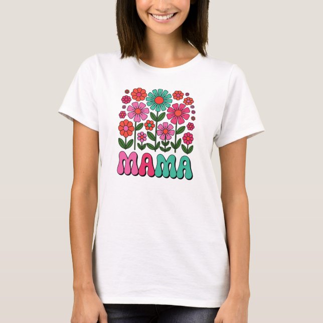 Wildblumen Mama, Blumenmutter-Tag T-Shirt (Vorderseite)