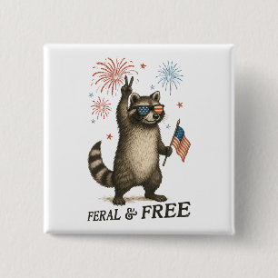 Wilde, aber freie Feuerwerke Wilde Raccoon 4. Juli Button