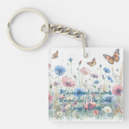 Wilde Blume und Zitat Schlüsselanhänger