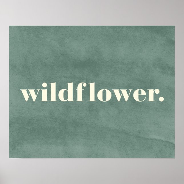 Wilde-Blumen-Zitat Poster (Vorne)