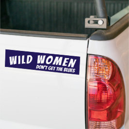 Wilde Frauen verstehen die Blues nicht Autoaufkleber
