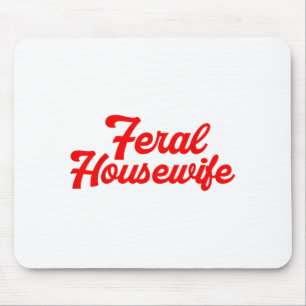 Wilde Hausfrau Humor Mutter Humor Hausfrau Lustig Mousepad