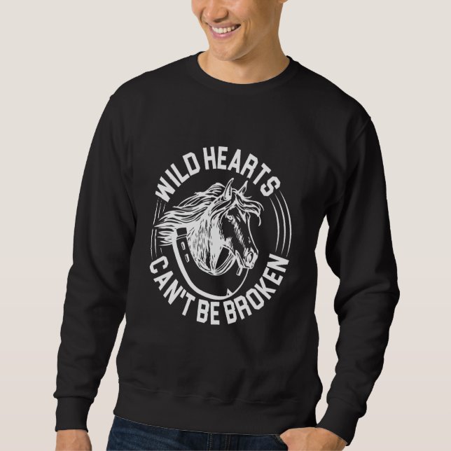 Wilde Herzen können nicht zerbrochene Reittiere T- Sweatshirt (Vorderseite)