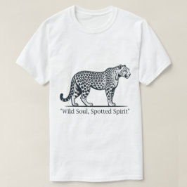 Wilde Seele, gefleckter Geist T-Shirt