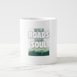 Wilde Straßen beruhigen die Seele - Motivationszit Jumbo-Tasse
