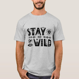 Wilder Freier Geist bleibe T-Shirt