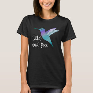 Wilder und freier Kolibri Schöner Geist Tier  T-Shirt