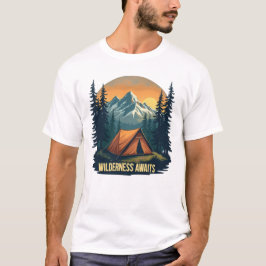 Wilderness wartet auf T - Shirt | Das Abenteuer ve