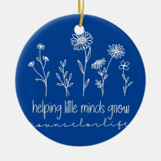 Wildflowers Helping Little Minds Grow Counselor Keramik Ornament