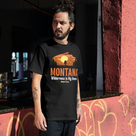 Wildnis ist mein Zuhause – Montana Wurzeln | Natur T-Shirt