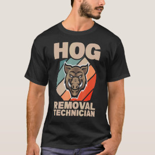 Wildschwein-Entfernungstechniker Eberjagd Schwein T-Shirt