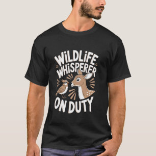 Wildtierpfleger Wildtierflüsterer im Dienst T-Shirt