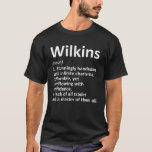 WILKINS Definition Funny Surname Family Birthday R T-Shirt<br><div class="desc">WILKINS Definition Funny Surname Familie Geburtstag Wiedersehen</div>